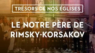 Le Notre Père de Rimsky-Korsakov