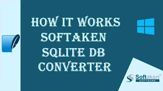 How Softaken SQLite DB Converter Works Convert SQLite Database Files into Multiple Formats