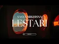 Download Lagu LESTARI - SASYA ARKHISNA (SPEED UP+REVERB) TERBARU 2024