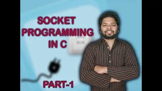 SOCKETS SOCKET PROGRAMMING IN C - PART1