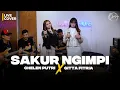 Download Lagu SAKUR NGIMPI - CHELEN PUTRI X GITTA FITRIA | LIVE COVER