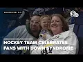 Rochester Amerks celebrate Down syndrome awareness with local organizations