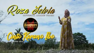 Download Roza Selvia - Cinto Karano Ibo ( Video Musik Official ) | Lagu Minang Terbaru MP3