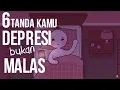 Download Lagu 6 Tanda Kamu Depresi, Bukan Malas