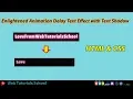 Enlightened Animation Delay Text Effect with Text Shadow using HTML CSS Web Tutorials School