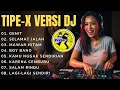 Tipe-X DJ Remix Ska Breakbeat Full Bass | Genit, Selamat Jalan, Mawar Hitam – DJELLA BEATS