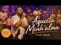 AQUIETA MINH´ALMA| Maria Marçal  | VERSÃO PAGODE DO CÉU