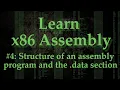 Assembly 4 General structure of a program and the data section