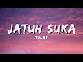 TULUS - Jatuh Suka (Lirik Video)