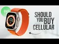 Should You Get Apple Watch with Cellular explained