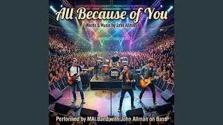 All because of you