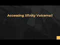 Accessing Xfinity Voicemail