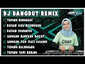 Teman Bangsat | DJ Dangdut Remix Full Bass Jedag Jedug Terbaru 2025
