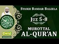 Download Lagu {Juz 5-8} Syaikh Bandar Balila  -  Beautiful Quran Recitation