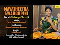Lagu Mayatheetha Swaroopini | Mayamalavagowla | Rupakam | Ponniah Pillai | Live Concert | Mahanya Shree S