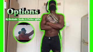 reekado banks u0026 parker ighile options official audio react to rap songs 