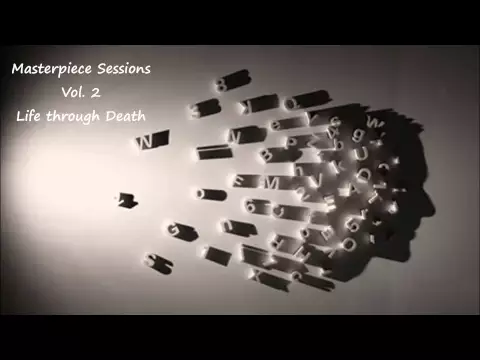 Trip Hop Mix Series: Masterpiece Sessions. Vol 2- Life through Death