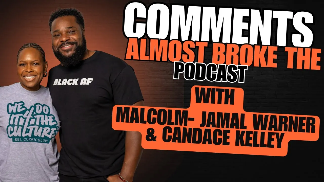 Comments, Critique & Keeping the Conversation Going- With Malcolm - Jamal Warner & Candace Kelley