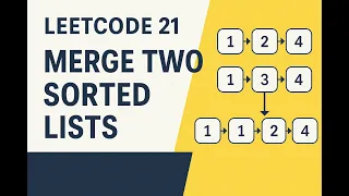 Leetcode 21 - Merge Two Sorted Lists Linked List Mastery Amazon Interview Prep