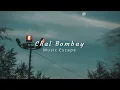 Chal Bombay - Divine ( slowed + reverbed ) | Music Escape