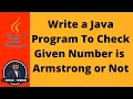 31 Java Program To Check Given Number is Armstrong or Not Java While Loop