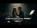 Download Lagu MERINDING, Sumpah dan Cinta Matiku – Romantic Version Cover | SYMPHORY MP3