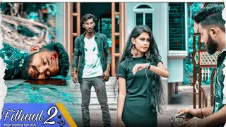 ek baat batao to yaadon mein marte ho filhall 2 heart touching love story sad love story