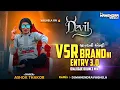 Download Lagu VSR Brand Ni Entry 3.0 Bounce Mix | VSR બ્રાન્ડ ની એન્ટ્રી 3.0 | DJMAHENDRAVAGHELA | Attitude Song |