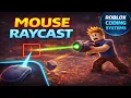 Mouse Raycasting Explained Build Accurate Targeting in Roblox