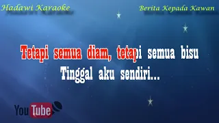 Download Karaoke Ebiet G Ade - Berita Kepada Kawan (Karaoke No Vocal) MP3