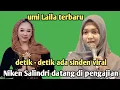 Lagu Ning umi Laila terbaru - detik - detik ada sinden viral Niken Salindri datang di pengajian 
