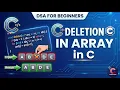 Array Deletion in Data Structures Complete Tutorial DSA for Beginners