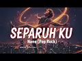 Lagu Nano – Separuhku (Pop Rock Cover by DNAI)
