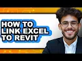 How to Link Excel to Revit - Step by Step