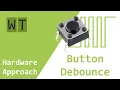 How to debounce a button Hardware approach