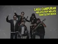 Lagu LAGU MALAYSIA CAMPURAN SLOW ROCK LAGU GALAU DAN ROMANTIS
