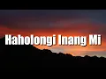 Download Lagu DUO NAIMARATA - Haholongi Inang Mi (Lyrics)