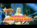 Download Lagu DERITA DIATAS DERITA || NURMA KDI - ADELLA LIVE PAMEKASAN