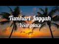 Download Lagu Zack Knight - Tumhari Jagga (Slowed + Reverb) Lyrics