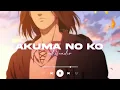 Download Lagu akuma no ko (a child of evil) - ai higuchi - edit audio (requested)