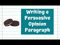 Practice Writing a Persuasive Opinion Paragraph