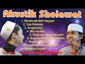 Download Lagu Full Album Akustik Sholawat Duet Cengkok Muantaaaaf | Fandy IraOne Feat Gus Azmi