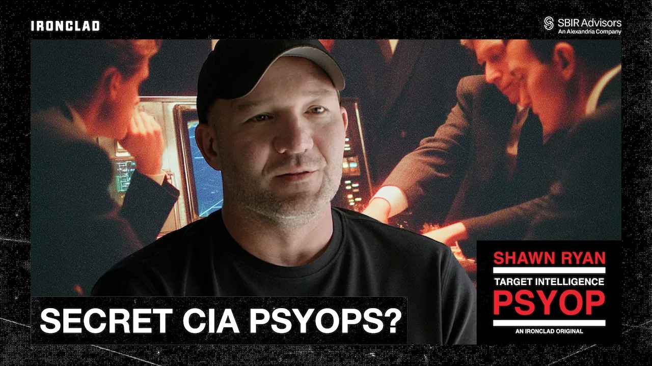 Shawn Ryan Uncovers the Secret PSYOPs That Run the World (Target Intelligence: PSYOP - Episode 6)