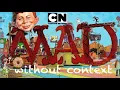 Download Lagu MAD (2010, Cartoon Network) out of context