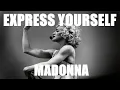 Download Lagu Madonna - Express Yourself (Lyrics)