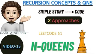 N-Queens 2 Approaches Super Detailed Magic Of Recursion Recursion Concepts And Questions