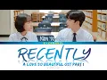 Download Lagu Recently (요즘 자꾸만) - Kim Yo Han (김요한) | A Love So Beautiful 아름다웠던 우리에게 OST Part 1 | Han/Rom/Eng/가사