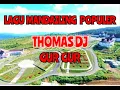 Download Lagu Thomas DJ GUR GUR MANDAILING POPULER