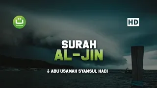 Download [29:72] Surah Al Jin - Abu Usamah Syamsul Hadi MP3