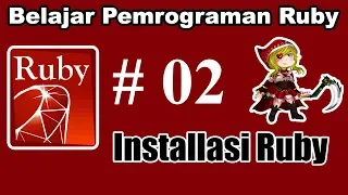 02 Pemrograman Ruby Dasar - Instalasi Ruby Dan Persiapan